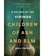 Children of Ash and Elm: A History of the Vikings - paperback