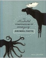 Illustrated Compendium of Amazing Animal Facts