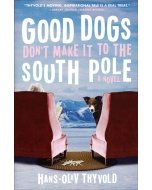 Good Dogs Don't Make it to the South Pole