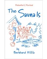 The Sauna Is by Bernhard Hillila