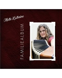 Familiealbum - Mette Kathrine