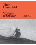 Thor Heyerdahl: Voyages of the Sun