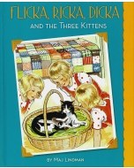 Flicka, Ricka, Dicka and the Three Kittens