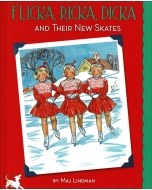 Flicka, Ricka, Dicka and Their New Skates