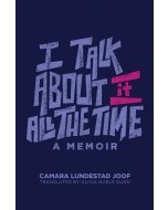 I Talk About It All The Time