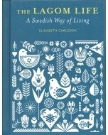 Lagom Life: A Swedish Way of Living