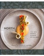 North: The New Nordic Cuisine of Iceland