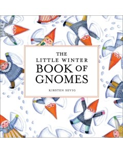 The Little Winter Book of Gnomes