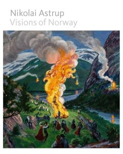 Nikolai Astrup Visions of Norway