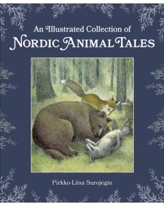 An Illustrated Collection of Nordic Animal Tales