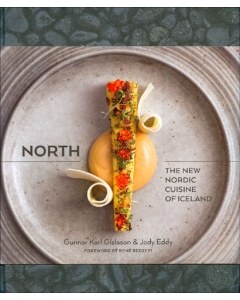 North: The New Nordic Cuisine of Iceland