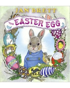 The Easter Egg by Jan Brett